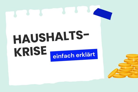 Haushaltskrise- einfach erklärt